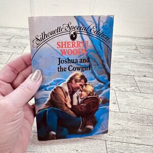 Sherryl Woods JOSHUA AND THE COWGIRL Vtg Paperback Romance Novel 1991 Silhouette